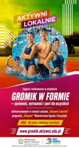 Plakat projektu „Gromik w Formie” w ramach programu Aktywni Lokalnie, z fotografią uczestników zajęć sportowych oraz logotypami partnerów i instytucji finansujących.